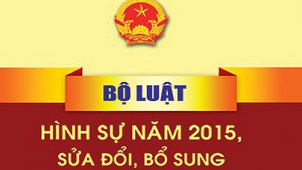 Nhiều điểm mới trong Bộ luật hình sự và Bộ luật tố tụng hình sự năm 2015