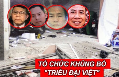 Vì sao “Triều Đại Việt” được liệt kê vào danh sách tổ chức khủng bố Vì sao “Triều Đại Việt” được liệt kê vào danh sách tổ chức khủng bố